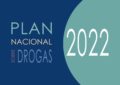 Memoria del Plan Nacional sobre Drogas 2022